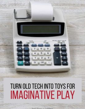 Repurpose Old Technology into Toys for Imaginative Play