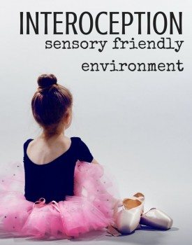 Best Toys 4 Toddlers - Interoception and how to set up sensory-friendly environment