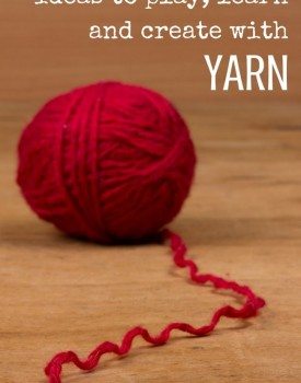 Best Toys 4 Toddlers - 33 Ideas to play, learn and create with kids using yarn