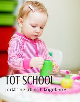 Best Toys 4 Toddlers - Tot School: Putting it all together and getting ready to start with your toddlers