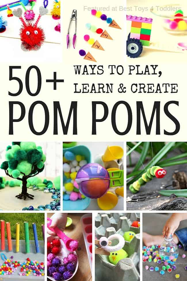 Best Toys 4 Toddlers - More than 50 ideas for kids to play, learn and create using pom poms
